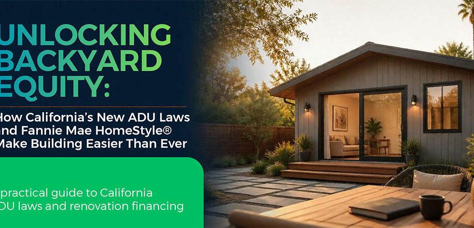 Modern backyard ADU at sunset illustrating California ADU laws and Fannie Mae HomeStyle renovation financing.